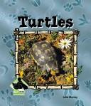 Turtles (Animal Kingdom) by Julie Murray