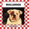 Cover of: Bulldogs (Dogs Set IV)