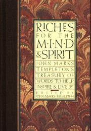 Riches for the Mind and Spirit by John Marks Templeton