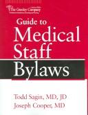 Cover of: The Greeley Company Guide to Medical Staff Bylaws