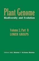 Cover of: Plant Genome: Biodiversity And Evolution  by A. Sharma