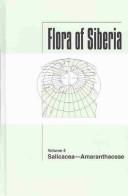 Cover of: Flora of Siberia: Salicace-Amaranthaceae (Flora of Siberia Series Volume 5)