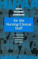 Cover of: HIPAA Training for Nurses/Clinical Staff
