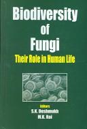 Cover of: Biodiversity Of Fungi: Their Role in Human Life