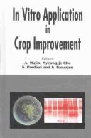 Cover of: In Vitro Application in Crop Improvement