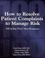 Cover of: How to Resolve Patient Complaints to Manage Risk