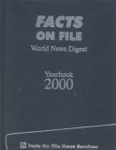 Cover of: Facts on File Yearbook 2000: The Indexed Record of World Events (Facts on File Yearbook)