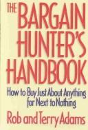 Cover of: The Bargain Hunter's Handbook by Rob Adams, Terry Adams