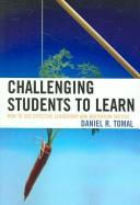 Cover of: Challenging Students to Learn: How to Use Effective Leadership and Motivation Tactics