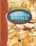 Cover of: The American Republic for Christian Schools (Student Activities)