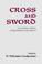 Cover of: Cross and Sword