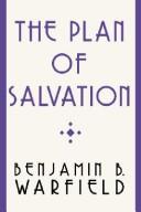 Cover of: The Plan of Salvation by Benjamin Breckinridge Warfield
