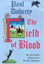 The Field of Blood (The Sorrowful Mysteries of Brother Athelstan) by P. C. Doherty