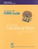 Cover of: The AACRAO 2001 Guide to FERPA by Richard A. Rainsberger, Eliott G. Baker, Dennis Hicks, Brad Myers, Jim Noe, Faith A. Weese