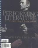 Cover of: Performing Literature: Oral Interpretation and Drama Studies for Christian Schools