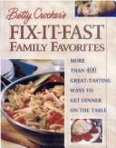 Betty Crocker's fix-it-fast family favorites by Betty Crocker