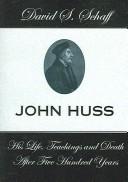 Cover of: John Huss | David S. Schaff