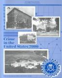 Cover of: Crime in the United States 2000: Uniform Crime Reports (Uniform Crime Reports for the United States)