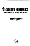 Cover of: Criminal Sentences by Steve Haste, Steve Haste