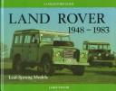 Cover of: Land Rover 1948-1983: Leaf-Sprung Models (Collector's Guides)