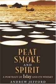 Cover of: Peat smoke and spirit by Andrew Jefford