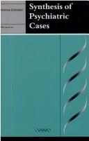 Cover of: Synthesis of psychiatric cases | Vivienne Schneiden
