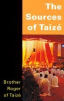 Cover of: The Sources of Taize