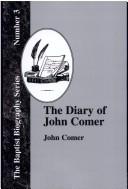 Cover of: The Diary Of John Comer | John Comer