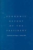 Cover of: Economic Report of the President: Transmitted to the Congress, February 2000 (Economic Report of the President Transmitted to the Congress)