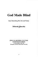Cover of: God made blind: Isaac Rosenberg, his life and poetry