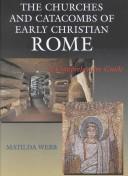 Cover of: The Churches and Catacombs of Early Christian Rome by Matilda Webb
