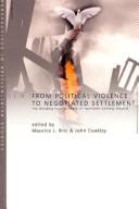 From political violence to negotiated settlement by Maurice J. Bric, John Coakley