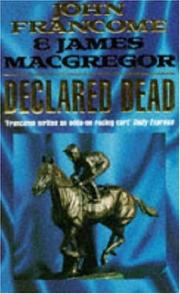 Cover of: Declared Dead by John Francome, James Macgregor