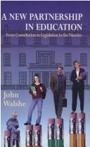 Cover of: A new partnership in education: from consultation to legislation in the nineties