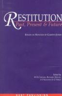 Cover of: Restitution: past, present, and future : essays in honour of Gareth Jones