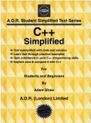 Cover of: C++ Simplified: For Students and Beginners (A.D.R. Student Simplified Text Series)