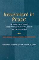 Cover of: Investment in Peace: The Politics of Economic Cooperation Between Israel, Jordan, and the Palestinian Authority
