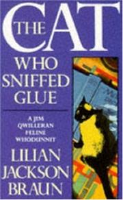 Cover of: The Cat Who Sniffed Glue (A Jim Qwilleran Feline Whodunnit) by Jean Little
