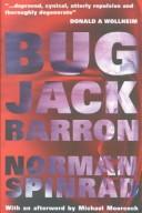 Cover of: Bug Jack Barron by Spinrad