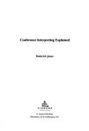 Conference interpreting explained by Roderick Jones
