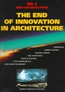 Cover of: The End of Innovation in Architecture (New Architecture)
