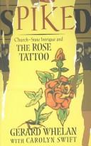 Cover of: Spiked: Church-State Intrigue and the Rose Tattoo