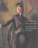 Cover of: Scottish treasures: masterpieces from the National Gallery of Scotland.