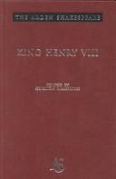 Cover of: King Henry VIII (Arden Shakespeare: Third Series) by William Shakespeare
