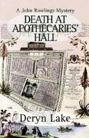 Death at Apothecaries' Hall by Deryn Lake