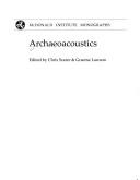 Cover of: Archaeoacoustics (McDonald Institute Monographs) by 