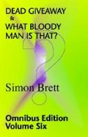 Cover of: Dead Giveaway & What Bloody Man Is That?; Omnibus 6 (Charles Paris Mysteries)