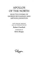Cover of: APOLLOS OF THE NORTH: SELECTED POEMS OF GEORGE BUCHANAN AND ARTHUR JOHNSTON; ED. BY ROBERT CRAWFORD. by George Buchanan