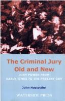 Cover of: Criminal Jury Old And New: Jury Power from Early Times to the Present Day