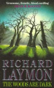Cover of: The Woods Are Dark by Richard Laymon